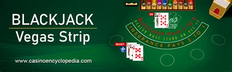 vegas strip blackjack rules|Vegas Strip Blackjack – Rules, Strategies, Pros, Cons & FAQ .